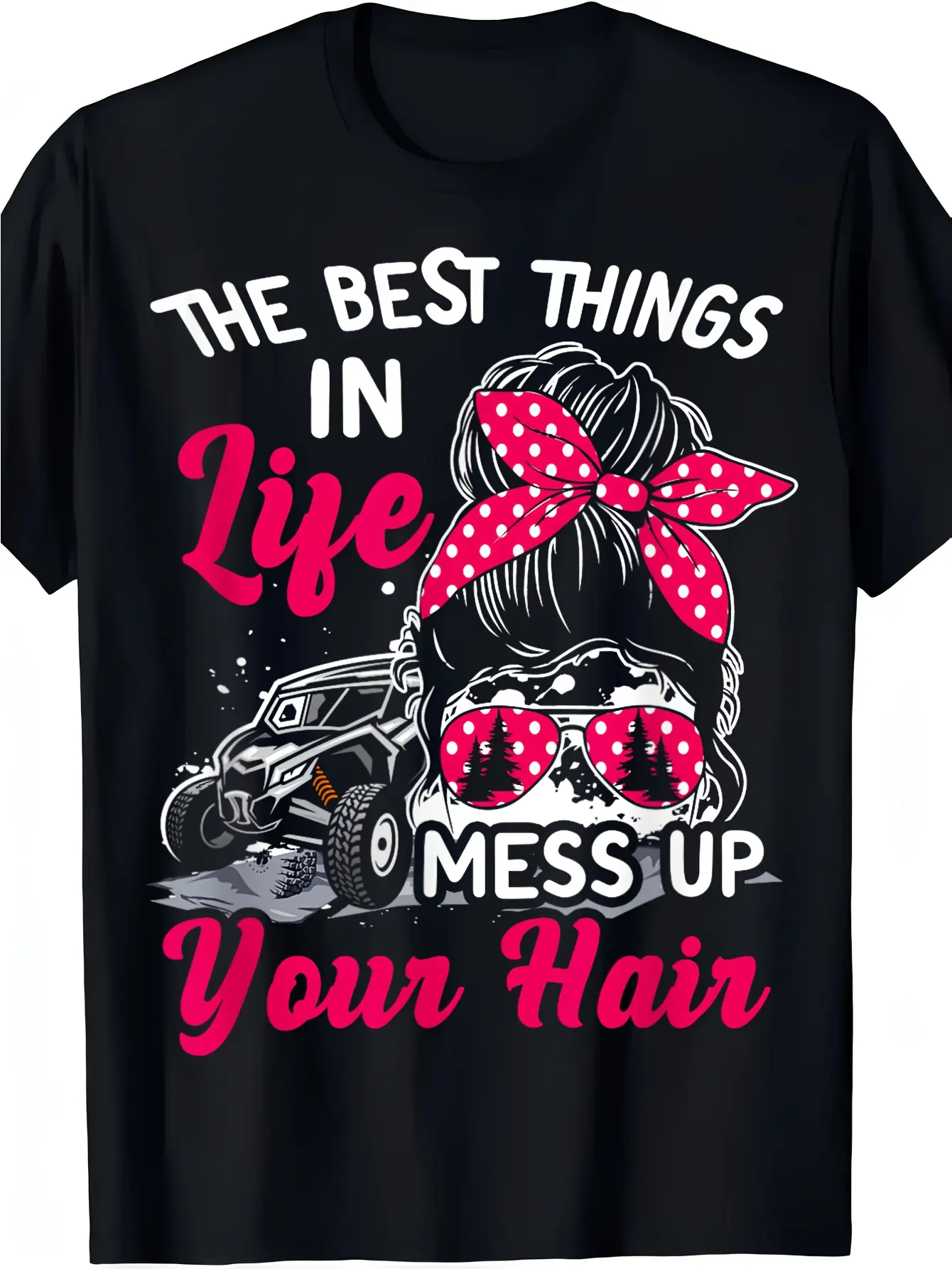 Funny UTV/ATV/SXS Rider T-Shirt - "The Best Things in Life Mess Up Your Hair" Graphic Tee - Soft Breathable Cotton Shirt for Men & Women - Off-Road Vehicle Enthusiast Gift - Crew Neck Casual Top (Machine Washable) - Birthday Present for Adventure Lovers,