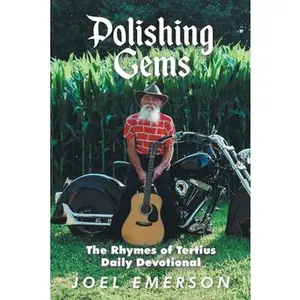 USED-Polishing Gems: The Rhymes of Tertius: Daily Devotional by Emerson, Joel (Paperback)