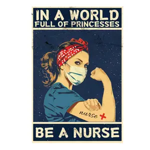 In A World Full of Princesses Be Nurse Signs Vintage Sign Retro Nurse Decor for Kitchen Home Office Bar Cafe Decor 8x12 Inch