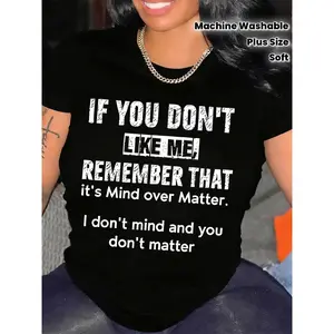 Women'S T-Shirt Crafted From A Soft And Breathable, Featuring A Creative Print That Says 'If You'T Like Me, Mind Over Matter.' It Is Machine Washable And Makes A Great Gift Festivals. clothes