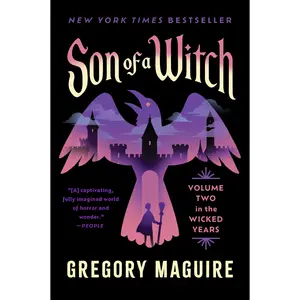 Son of a Witch: Volume Two in the Wicked Years (Wicked Years: Volume Number 2) by Gregory Maguire [Paperback Book]