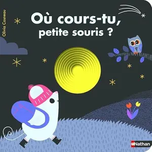 USED-Où cours-tu, petite souris ? by Olivia Cosneau (Hardcover)
