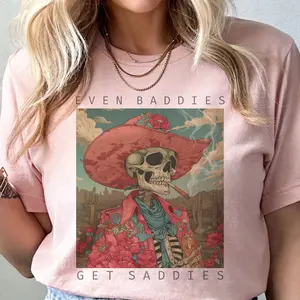 Baddies Tee Even Baddies Get Saddies Tshirt Baddies Skull T-shirt Western Baddie Cowboy Skull Top Country Western Skull T-Shirt Even Baddies Get Saddies Top