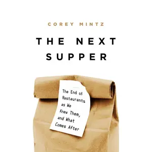 The Next Supper by Corey Mintz [Hardcover Book]