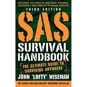 SAS Survival Handbook, Third Edition: The Ultimate Guide to Surviving Anywhere-Paperback