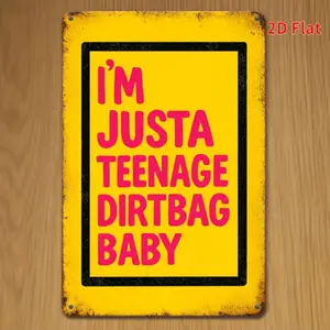 2D Flat, 1pc Vintage "I'm Just a Teenage Dirtbag" Metal Wall Sign - 8.0x12.0inch Retro 90s/2000s Nostalgia Poster with Pink and Black Text on Yellow, Music Inspired Room Decor for Teen, for Cave Or, 2D Flat