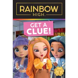 USED-Rainbow High: Get a Clue! by Foxe, Steve (Paperback)