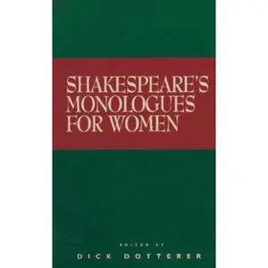 USED-Shakespeare's Monologues for Women by Dick Dotterer (Paperback)