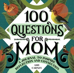 100 Questions for Mom: A Journal to Inspire Reflection and Connection (100 Questions Journal) Paperback – January 26, 2021
