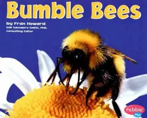 USED-Bumble Bees (Pebble Plus Bugs, Bugs, Bugs!) by Fran Howard (Paperback)