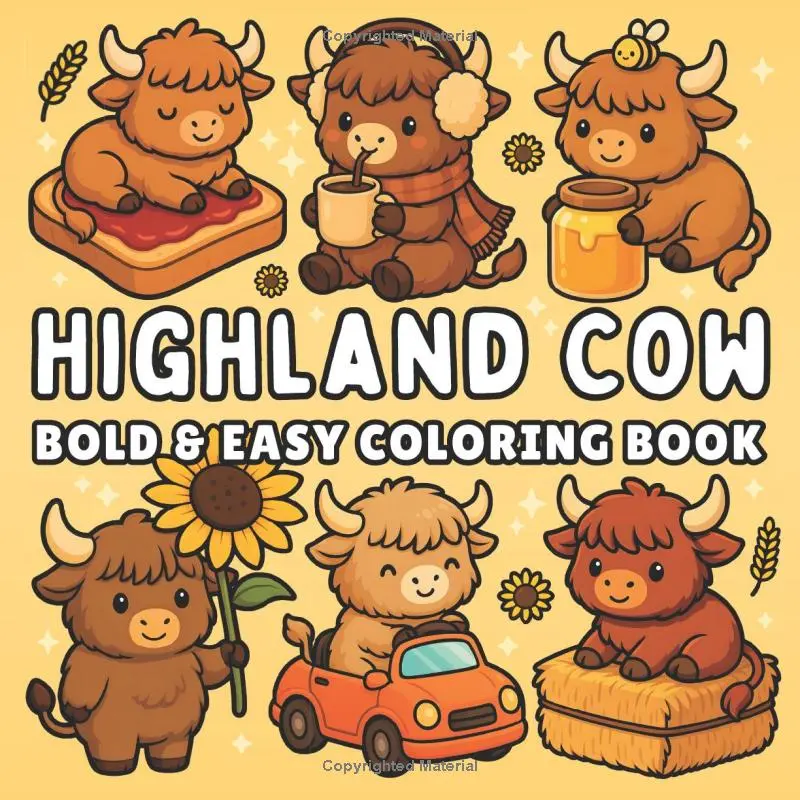Highland Cow Bold and Easy Coloring Book + 50 Fun Facts: for Kids, Teens & Adults of Cute Cows in Cozy Everyday & Magical Scenes for Relaxation and Stress Relief (Cozy & Easy Coloring)