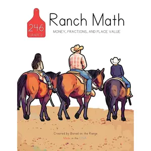 Bored on the Range Ranch Math: Money, Place Value and Fractions
