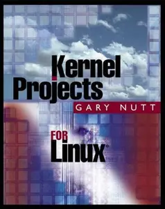 USED-Kernel Projects for Linux by Gary Nutt (Paperback)
