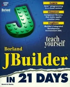 USED-Teach Yourself Jbuilder in 21 Days (Sams Teach Yourself) by Michelle M. Manning (Paperback)