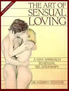 USED-The Art of Sensual Loving (Stanway, Andrew) by Dr. Andrew Stanway (Paperback)