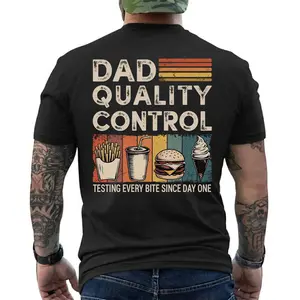 Dad Quality Control Testing Every Bite Since Day One Funny Dad T-Shirt, Short Sleeve Printed Graphic Shirt, Daily Casual Cotton Menswear