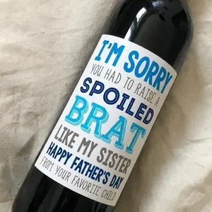 Sorry Fathers Day Wine Label l Gift For Dad l Sticker ONLY - NO wine bottle included