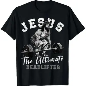 100% Cotton Jesus The Ultimate Deadlifter Christian Gym Core Funny Christian Workout Gym T-Shirt, Small, Black tb0428