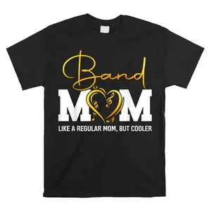 Heart Proud Marching Band Mom Like A Regular Mom But Cooler Shirt Cotton Fabric
