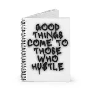 Stylish Hustle Notebook - Good Things Come To Those Who Hustle, Journal for Creatives, Motivational Gift, Student Sketchbook, Work Notes
