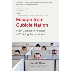 USED-Escape From Cubicle Nation: From Corporate Prisoner to Thriving Entrepreneur by Slim, Pamela (Paperback)