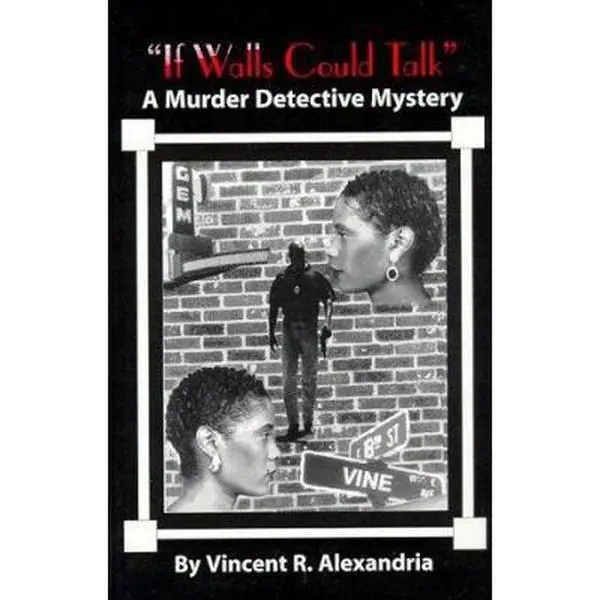 USED-If Walls Could Talk by Vincent R. Alexandria (Paperback)