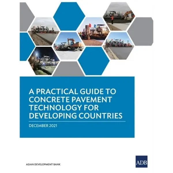 A Practical Guide to Concrete Pavement Technology for Developing Countries - Paperback
