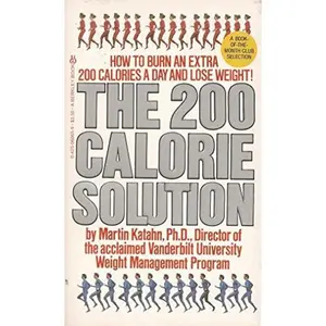 USED-The 200 Calorie Solution by Martin Katahn (Unknown)