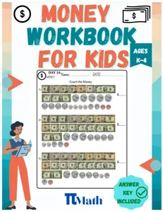 PI MATH - Money Workbook For Kids, 90 days of practice, grades K-4: Counting Money Practice, Comparing coins, Word Problems.. (With Answer
