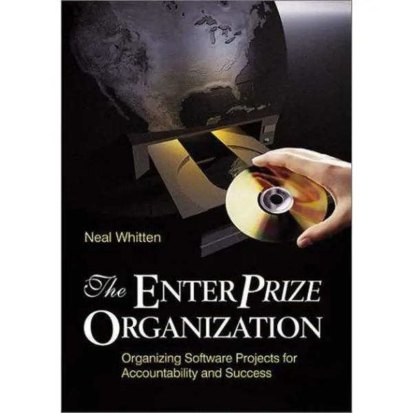 USED Good-Like New Soft Cover Book - The Enterprise Organization: Organizing Software Projects for Accountability and Success by Neal Whitten - English, Business & Management