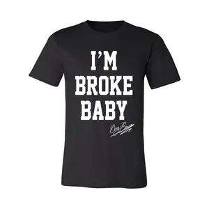 I'm Broke Baby T-Shirt -Black/White
