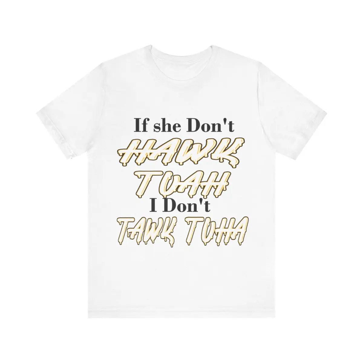Hawk Tuah Unisex Jersey Short Sleeve Tee