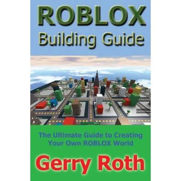 USED-ROBLOX Building Guide by Gerry Roth (Paperback)