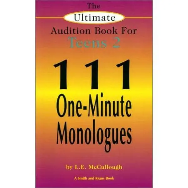 USED Book - The Ultimate Audition Book for Teens 2: 111 One-Minute Monologues (Young Actors Series) by L. E. McCullough (Paperback) - english