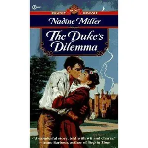 USED-The Duke's Dilemma (Signet Regency Romance) by Nadine Miller (Unknown)