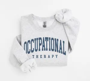 Occupational Therapy T Shirt And Sweatshirt, Occupational Therapist Gift, OTA Therapy Assistant Apparel, OT Appreciation Shirt, Medical Therapy Top, Womens Unisex
