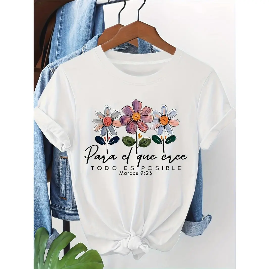 Spanish "For those who believe, EVERYTHING IS POSSIBLE Mark 9:23" Spanish inspirational floral print women's spring/summer short-sleeve round-neck casual T-shirt Cultural exchange Daily casual Street fashion Street casual clothes graphic tees