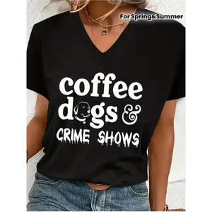 Spring and summer, casual short-sleeve V-neck T-shirt with "Coffee Dog Crime Show" print, women's clothing