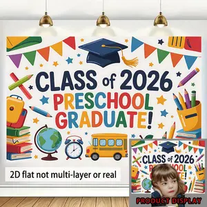 2D Flat, 2D Flat Banner, 1pc Class of 2026 Preschool Graduate Background Decoration Background Photo Props, Polyester Banner Decor, Home Decor, Room Decor, Wall Decor, Birthday Party Background D