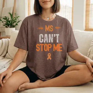 MS Can’t Stop Me Shirt 🧡 | Multiple Sclerosis Awareness Tee