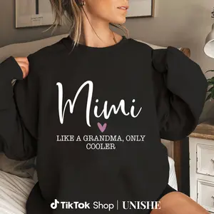 Cool Mimi Heart Graphic Sweatshirt – Like A Grandma Only Better, Mother's Day Gift
