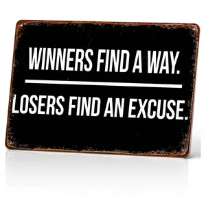 Winners Find A Way Losers Find An Excuse 12x6 Inch Motivational Wall Art Metal Aluminum Sign for Gym Office Garage Decor Bold Indoor Outdoor Poster