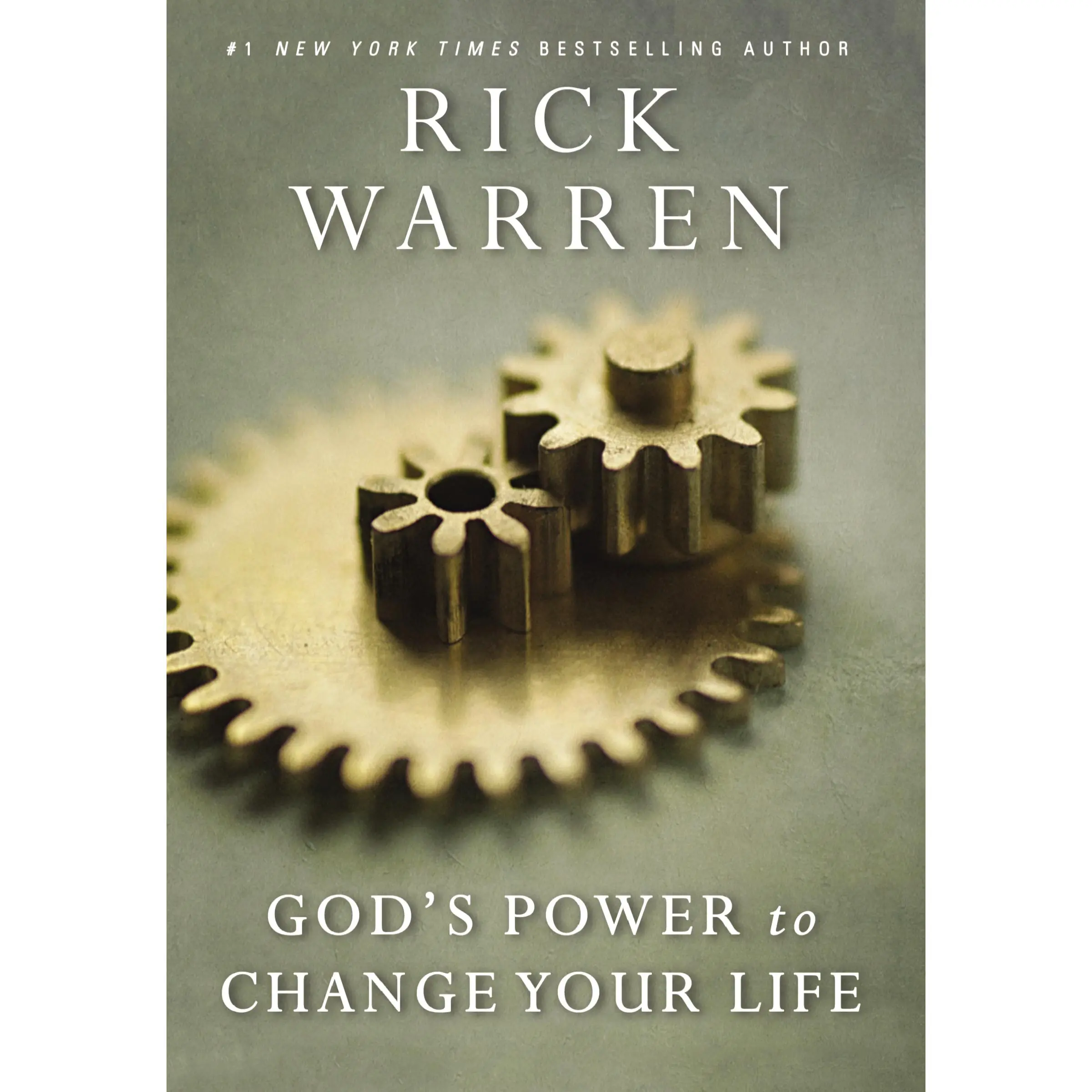 God's Power to Change Your Life (Living with Purpose) by Rick Warren [Hardback Book]
