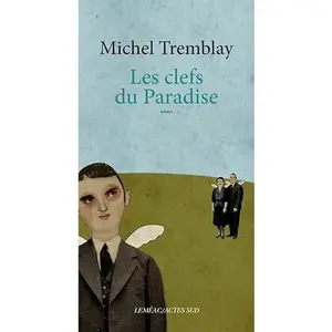 USED-Les Clefs du Paradise by Michel Tremblay (Paperback)