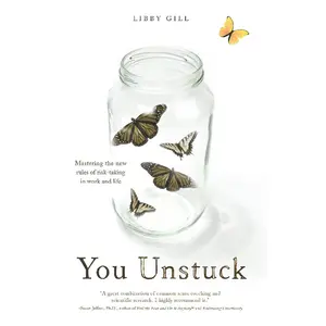 USED-You Unstuck: Mastering the New Rules of Risk-Taking in Work and Life by Gill, Libby (Paperback)