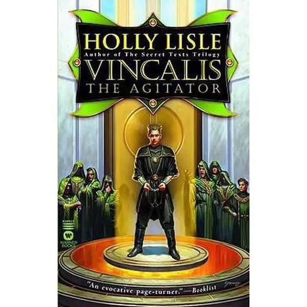 USED-Vincalis the Agitator by Holly Lisle (Unknown)