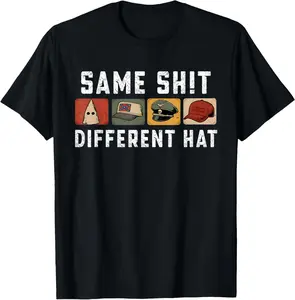 100% Cotton Top Same Sh!t Different Hat Retro Vintage Funny Jokes Men Women T-Shirt