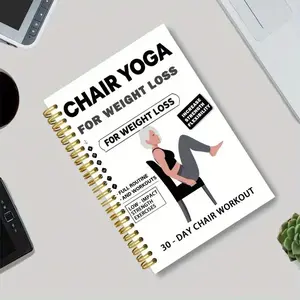 30-Day Chair Yoga Weight-Lose Spiral Notebook & Exercise Guide, Daily 15-Minute Workout Routine, Progress Tracking, Strength Flexibility Training