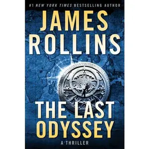 USED-The Last Odyssey: A Thriller (Sigma Force, 15) by James Rollins (Paperback)