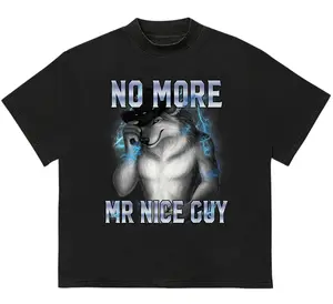 No More Mr Nice Guy Funny Alpha Wolf Meme TShirt Shirt Gift For Wonmen Unisex Streetwear Graphic Tee